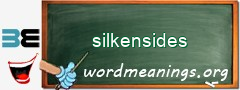 WordMeaning blackboard for silkensides